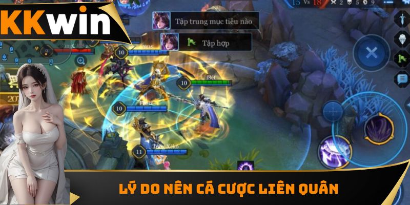 Lý do người chơi nên cá cược Liên Quân